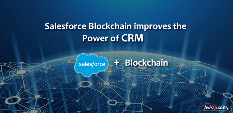 How Salesforce Blockchain Integration Improves The Power of CRM?