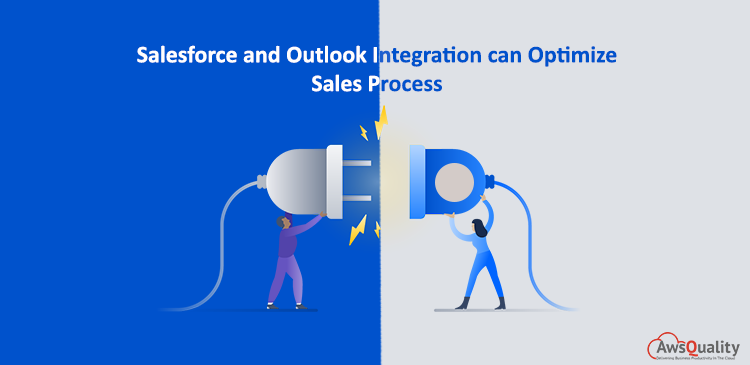 How can Salesforce and Outlook Integration Optimize Sales Process?