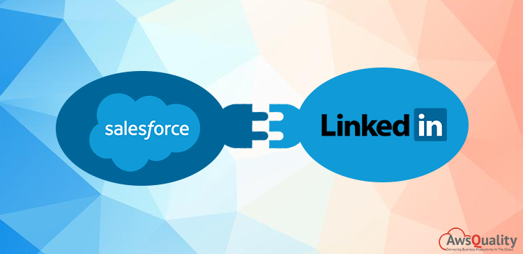 How to Integrate Salesforce and Linkedin Successfully?