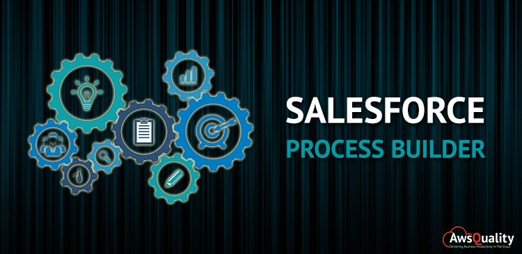 Salesforce Process Builder: An awesome automation tool