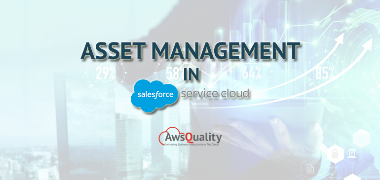 Asset Management in Salesforce Service Cloud