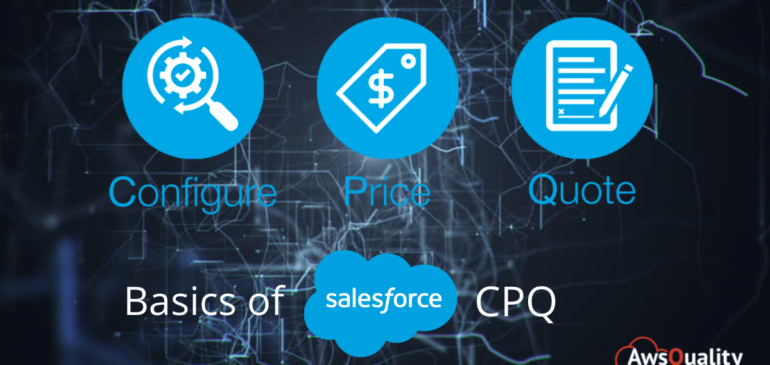 Basics of Salesforce CPQ