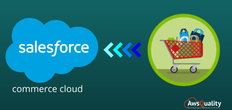 Why to Choose Salesforce Commerce Cloud