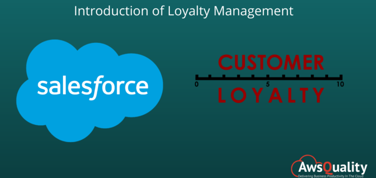 Salesforce Introduces Loyalty Management to improve Customer Loyalty Experiences