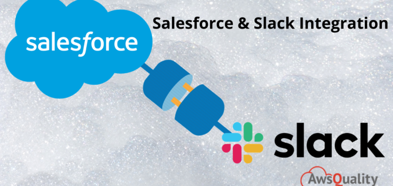 Step by Step Guide to Integrate Slack with Salesforce – Part 1