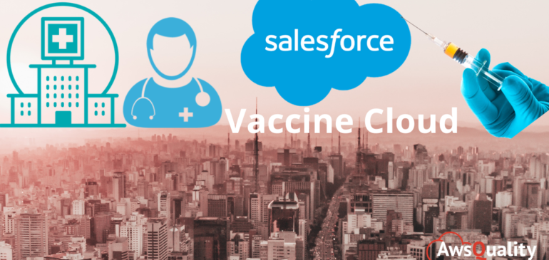Salesforce Announces Vaccine Cloud to Accelerate Global Vaccine Management
