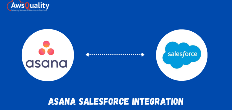 How Salesforce Integration with Asana is Beneficial for You