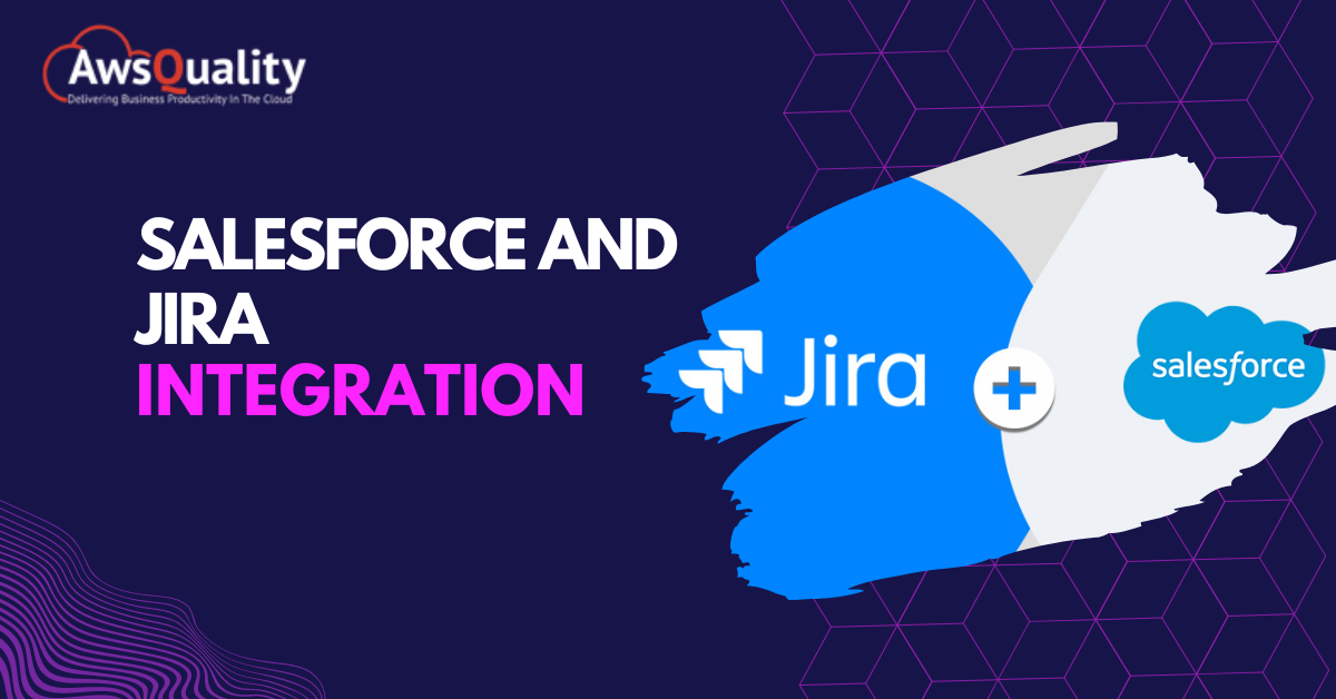 salesforce-and-jira-integration