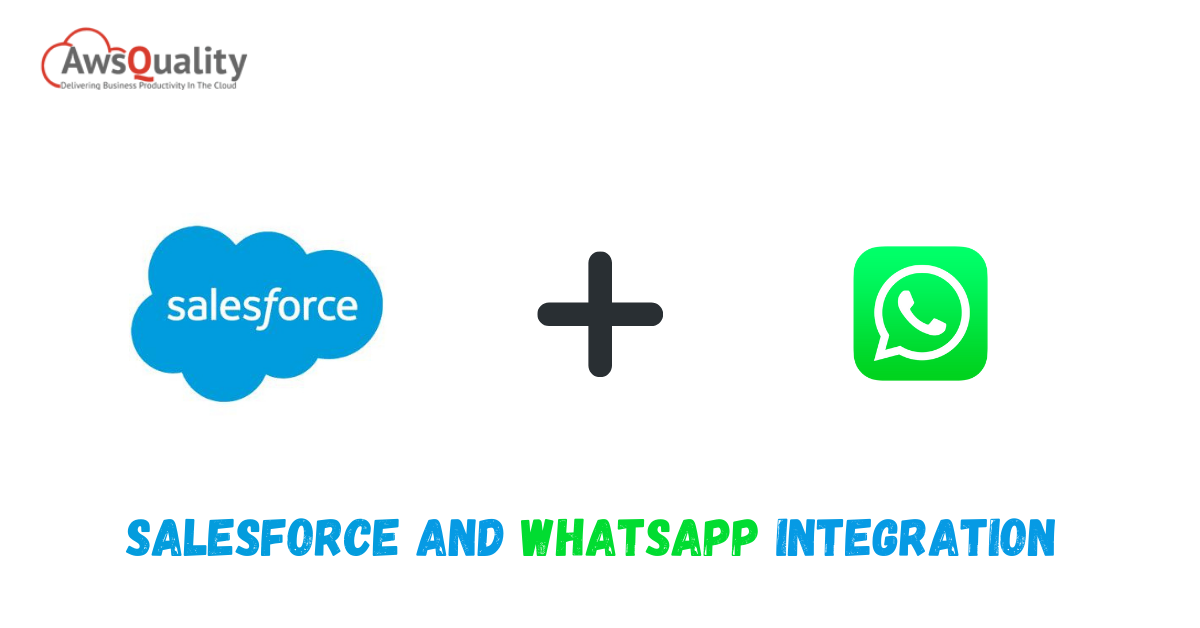 Salesforce and WhatsApp integration
