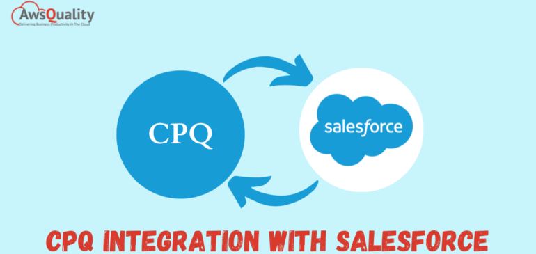 Step-by-Step CPQ Integration with Salesforce