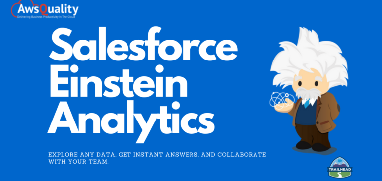A Comprehensive Guide to Salesforce Einstein Analytics