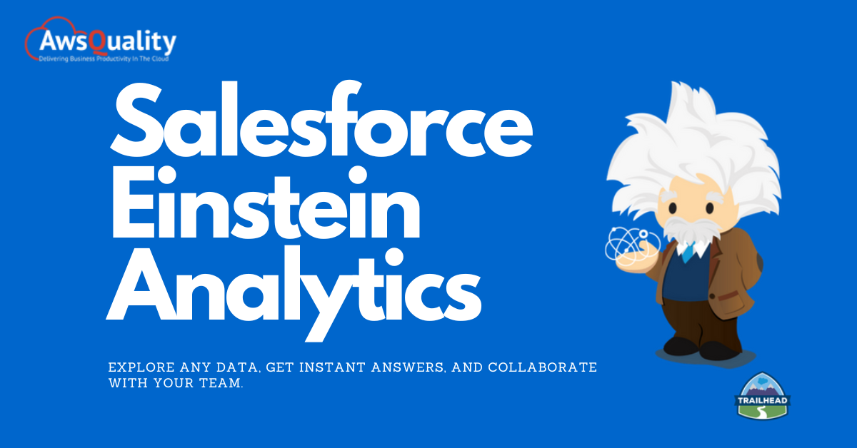Salesforce Einstein Analytics- AwsQuality