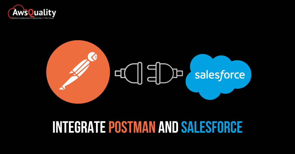 Integrate Salesforce and Postman
