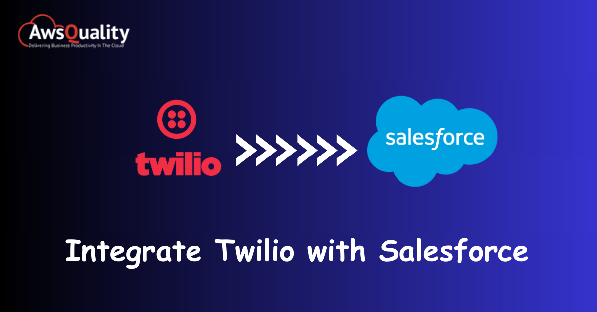 Integrate Twilio with Salesforce