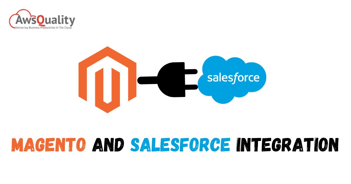 Magento and Salesforce Integration