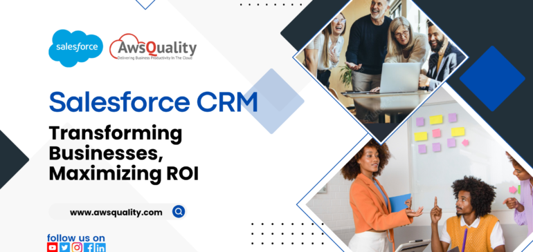 Increasing Returns: Outlining Salesforce CRM Solutions’ ROI