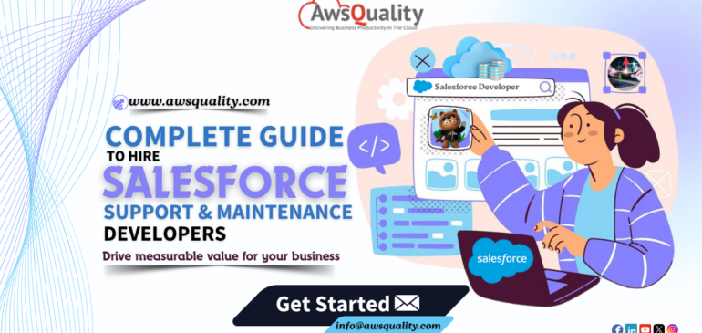 The Complete Guide to Hiring Salesforce Support & Maintenance Developers