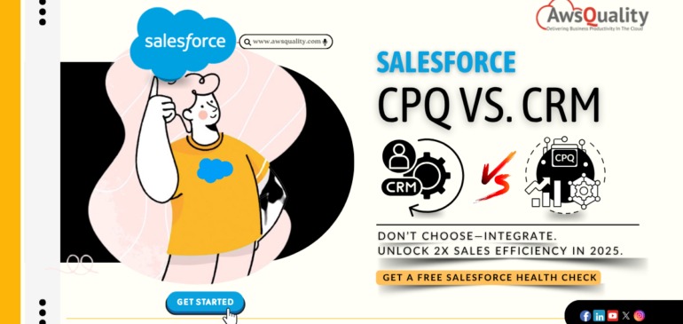 CPQ vs. CRM Chaos: The Ultimate Fix for U.S. Sales Team Efficiency in 2025