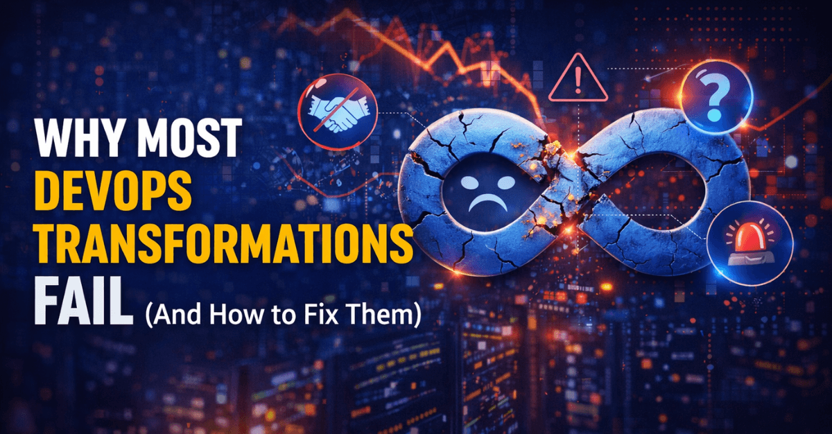 why-most-devops-transformations-fail