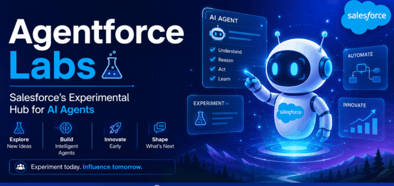 What is Agentforce Labs? Salesforce’s Experimental Hub for AI Agents