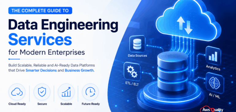 The Complete Guide to Data Engineering Services for Modern Enterprises