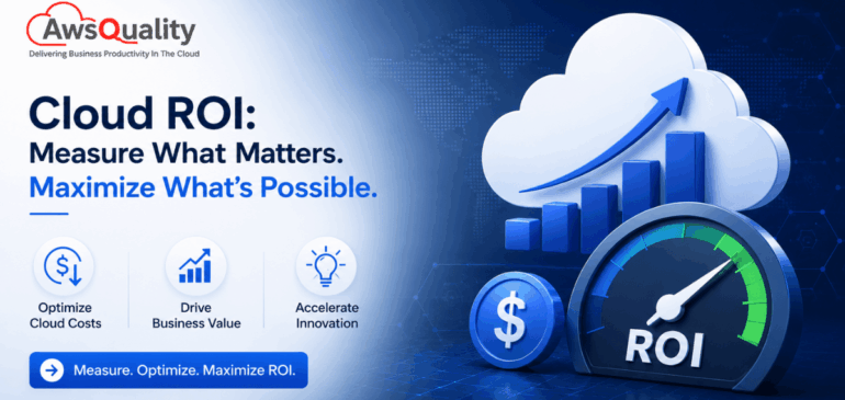 Cloud ROI: How to Measure the Business Value of Cloud Investments
