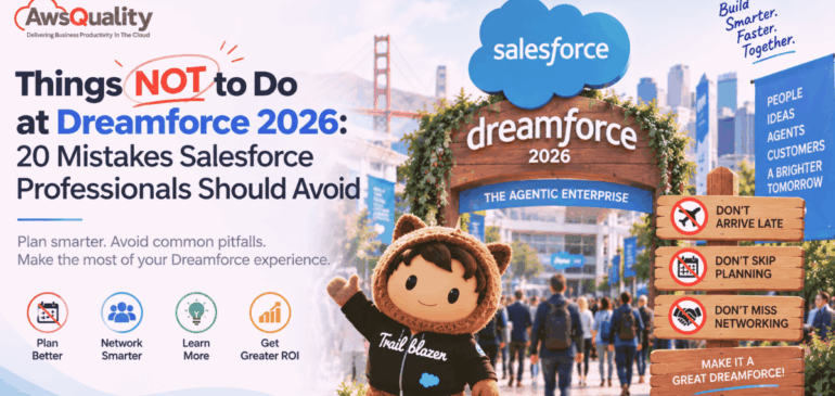Things NOT to Do at Dreamforce 2026: Common Mistakes Salesforce Professionals Should Avoid